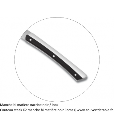 Couteau Steak K2, manche bi matière inox-nacrine | www.couvertdetable.fr