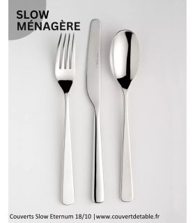 Ménagère Slow 24-48 pièces Eternum inox, couvert Slow eternum 18/10| www.couvertdetable.fr