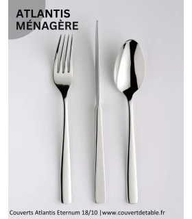 Ménagère Atlantis 24-48 pièces Eternum inox, couvert Atlantis eternum 18/10| www.couvertdetable.fr