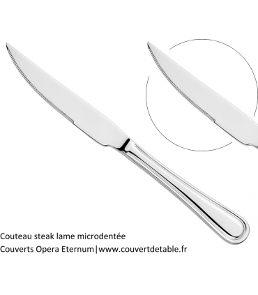 Couteau steak lame microdentée couvert opera eternum 18/10 | www.couvertdetable.fr