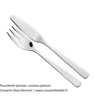 Fourchette poisson, couteau poisson couvert Slow eternum 18/10 | www.couvertdetable.fr