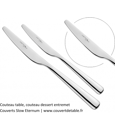 Couteau table, couteau dessert entremet couvert Slow eternum 18/10 | www.couvertdetable.fr