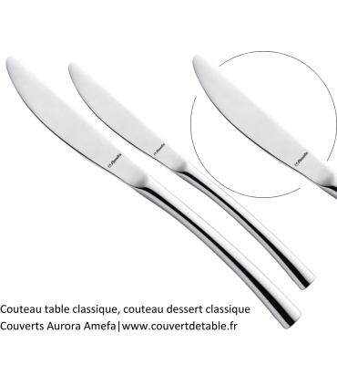 couteau table classique, couteau dessert classique, couvert aurora amefa 18/10 | www.couvertdetable.fr
