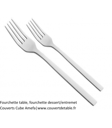 fourchette table, fourchette dessert couvert Cube inox /10 Amefa | www.couvertdetable.fr