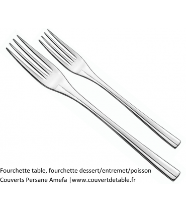 fourchette table, fourchette dessert Couverts inox Persane 18/10 Amefa | www.couvertdetable.fr